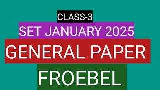 SET JANUARY 2025GENERAL PAPER EMINENT THINKERS FROEBEL CLASS3 [upl. by Sperry]