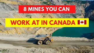 8 Mines You Can Work At In Canada [upl. by Llerrot]