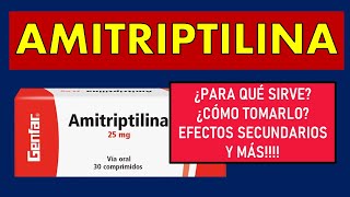 🔴 AMITRIPTILINA  PARA QUÉ SIRVE MECANISMO DE ACCIÓN EFECTOS SECUNDARIOS Y CONTRAINDICACIONES [upl. by Aramoj191]