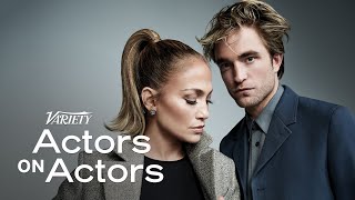 Robert Pattinson amp Jennifer Lopez  Actors on Actors  Full Conversation [upl. by Coletta]