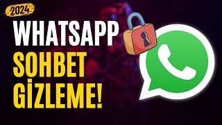 WhatsApp Sohbet Gizleme Programsız  Kesin Çözüm  Android iPhone 2024 [upl. by Asserat921]