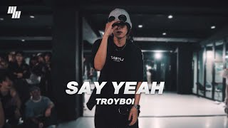 TroyBoi  Say Yeah Dance  Choreography by 전기훈 DopeK  LJ DANCE STUDIO [upl. by Landon928]