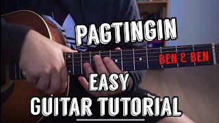 PAGTINGIN Easy Guitar Tutorial Ben amp Ben [upl. by Lavoie]