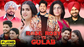 Rose Rosy Te Gulab New 2024Punjabi Full Movie  Gurnam Bhullar  Maahi Sharma  Full Movie Review [upl. by Aneerhs]