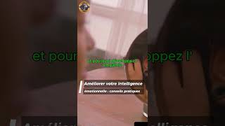 Améliorer votre intelligence émotionnelle conseils pratiques motivation amor story stressrelief [upl. by Misti554]