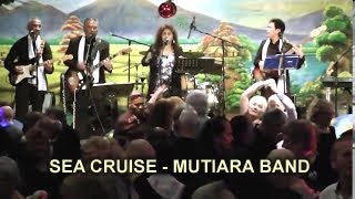 SEA CRUISE  MUTIARA BAND [upl. by Hna]