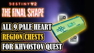 DESTINY 2 Get ALL 9 Region Chests In The Pale Heart For KHVOSTOV Quest [upl. by Iohk]