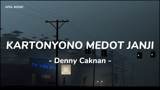 Kartonyono Medot Janji  Denny Caknan  lirik lagu [upl. by Erinn359]