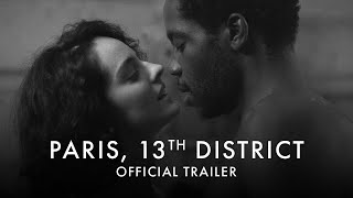 PARIS 13TH DISTRICT  Official UK Trailer HD  In Cinemas amp Curzon Home Cinema Friday 18 March [upl. by Nojram942]