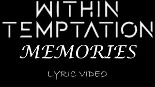 Within Temptation  Memories  2004  Lyric Video [upl. by Akital]