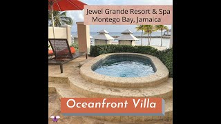 Jewel Grande Resort amp Spa  Oceanfront Villa  AllInclusive  Family Friendly  Montego Bay Jamaica [upl. by Norri130]