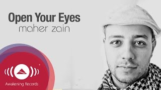 Maher Zain  Open Your Eyes  Official Lyric Video [upl. by Nauwtna]