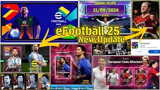 eFootball™ 2025 Mobile Official Update 400 Update Full Details New Packs Free Coins Pes 25 🔥☺️ [upl. by Yra147]