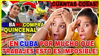 CUBANOS🇨🇺 hacen su 1ra COMPRA QUINCENAL en SUPERMERCADO🛒 MEXICANO🇲🇽 ¡SON MILLONARIOS en MEXICO😱 [upl. by Xymenes]