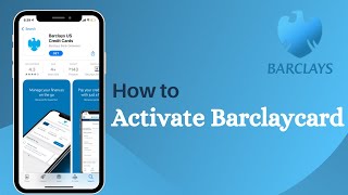 Barclays Card  How to Activate a Barclaycard Credit Card 2021 [upl. by Richmal119]