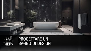 Progettare un Bagno di Design [upl. by Enimajneb675]