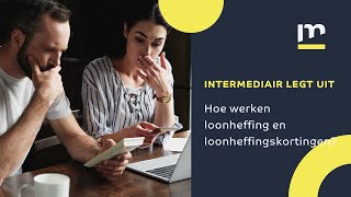 Loonheffing en loonheffingskortingen kort en bondig uitgelegd  Intermediair [upl. by Laundes]