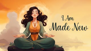 I Am Made New in This Moment Guided Meditation [upl. by Isdnil613]