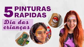 5 pinturas faciais rápidas para fazer no dia das crianças [upl. by Prady]