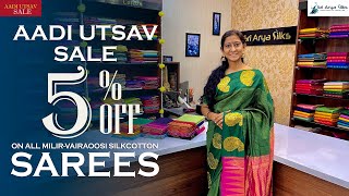 MilirVaira Oosi Silk Cotton Sarees  5 Discount on AADI UTSAV Sales  Sri Arya Silks [upl. by Inilahs]