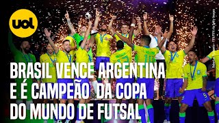 BRASIL VENCE ARGENTINA NA FINAL E É HEXACAMPEÃO DA COPA DO MUNDO DE FUTSAL [upl. by Shae]