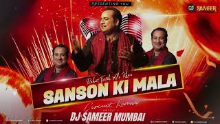 SANSON KI MALA   REMIX   DJ SAMEER MUMBAI [upl. by Akamaozu]