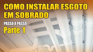 COMO FAZER O ESGOTO DO BANHEIRO DO SOBRADO PARTE 1 [upl. by Bobbette]