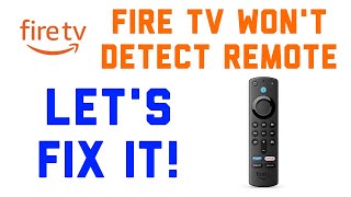 Fire TV Wont Detect Remote  Lets Fix It [upl. by Pascal]