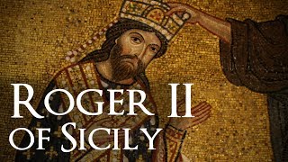 Roger II and the Sicilian Golden Age [upl. by Tnek]