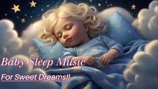 Sleep Music For Babies  Mozart Brahms Lullaby  Lullaby For Babies To Go To Sleep [upl. by Nahum]