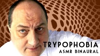 Trypophobia Binaural ASMR [upl. by Epner]