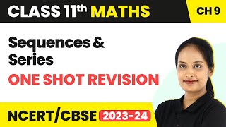 Sequences and Series  One Shot Revision  Class 11 Maths Chapter 9  CBSEIITJEE [upl. by Ulane734]