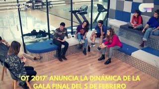 OT 2017 anuncia la dinámica de la Gala final del 5 de febrero [upl. by Adrahc]