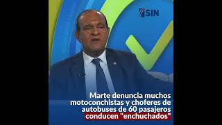 Marte denuncia muchos motoconchistas y choferes de autobuses de 60 pasajeros conducen quotenchuchadosquot [upl. by Brnaba]