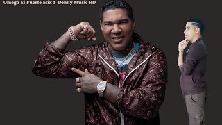 Omega El Fuerte Mix 1  Denny Music RD En Vivo Calidad Audio Full [upl. by Comfort]