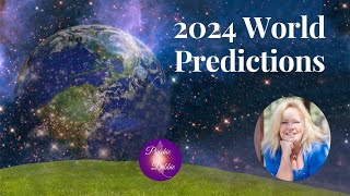 2024 World Predictions psychicdebbiegriggs future health wealth love joy predictions [upl. by Nileuqaj]