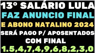 13° INSS  LULA FAZ ANUNCIO FINAL E ABONO NATALINO 2024 SERÁ PAGO P APOSENTADOS 1234567890 [upl. by Eilyk]