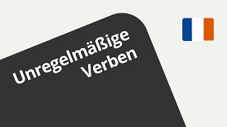 Lerne die unregelmäßigen Verben im Französischen  Französisch  Grammatik [upl. by Hacceber]