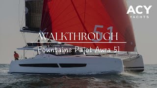 Fountaine Pajot Aura 51  Walkthrough by James Tiernan [upl. by Sherar706]