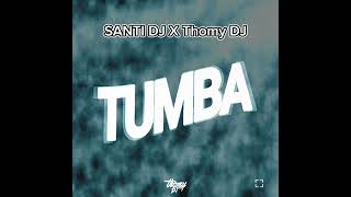 Santi DJ Thomy DJ  Tumba Video Lyrics [upl. by Eiggem]