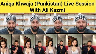 Aniqa Khwaja Punkistan Live With Ali Kazmi  Live On Instagram  20052021 [upl. by Tnomel]