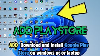 Add Download and Install Google Play Store on windows pc or laptop  Install Google Play Store [upl. by Ycal600]