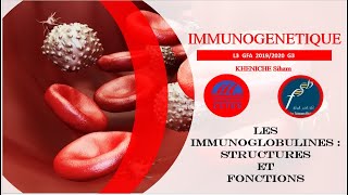 Immunogenetique L3 GFA chapitre 1  les immunoglobulines quotstructure et fonctionquot [upl. by Winstonn]