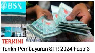 Tarikh Pembayaran STR 2024 Fasa 3 Dan Jumlah Bayaran str2024 strfasa3 str [upl. by Hound]