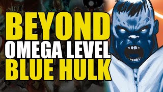 Beyond Omega Level Cosmic Entity HulkBlue Hulk  Comics Explained [upl. by Aihsotan]