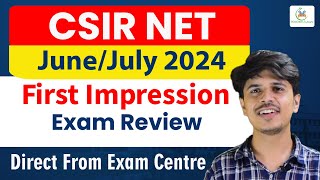 csir net june 2024 exam review  CSIR NET June 2024 First Impression  csir net july 2024 exam level [upl. by Kirima]