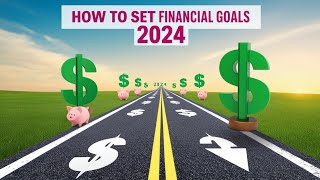 SET Your MONEY Goal STRATEGY for 2024 Success financial Education [upl. by Ziguard]