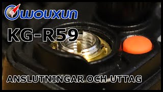 Wouxun KGR59 Anslutningar och uttag [upl. by Yengac657]