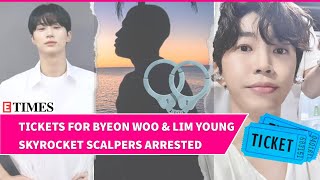 KPop Ticket Scandal Byeon Woo Seok amp Lim Young Fans Scammed as Prices Soar to 30x Original Cost [upl. by Adnahsed]