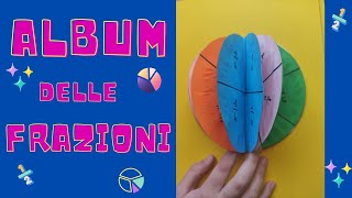 Le frazioni tutorial per realizzare un album per bambini frazioni scuolaprimaria [upl. by Acisseg232]